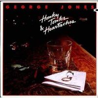 George Jones - Honky Tonks And Heartaches